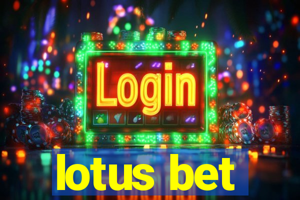 lotus bet